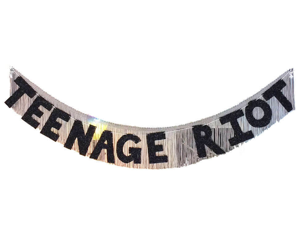 TEEN AGE RIOT Fringe Party Banner by FUN CULT