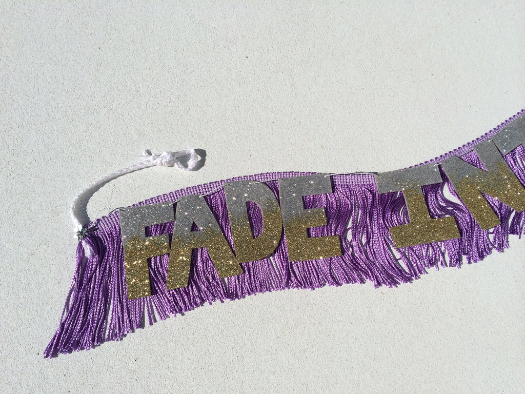 Fade into You Fringe Banner by FUN CULT