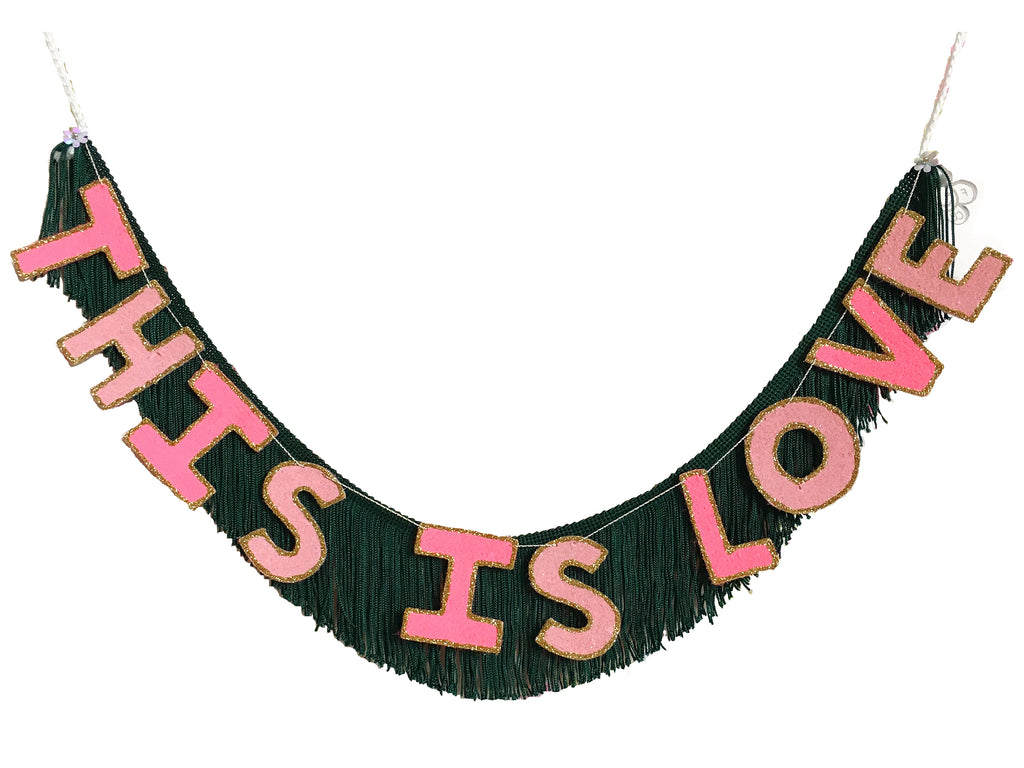 This Is Love Fringe Banner by FUN CULT